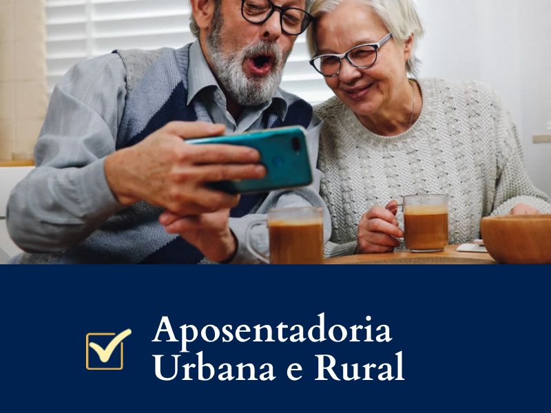 Aposentadoria Urbana e Rural